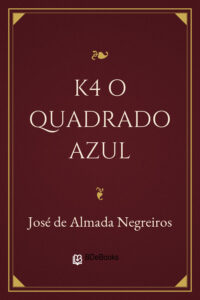 K4 O Quadrado Azul by José de Almada Negreiros, book cover