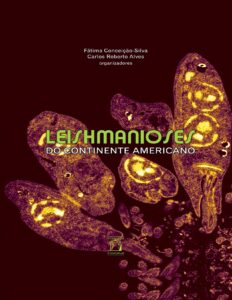Capa do livro Leishmanioses do continente americano, de Fátima Conceição-Silva
