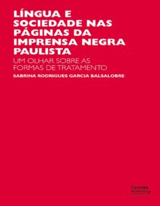 Capa do livro Língua e sociedade na imprensa negra paulista, de Sabrina Rodrigues Garcia Balsalobre