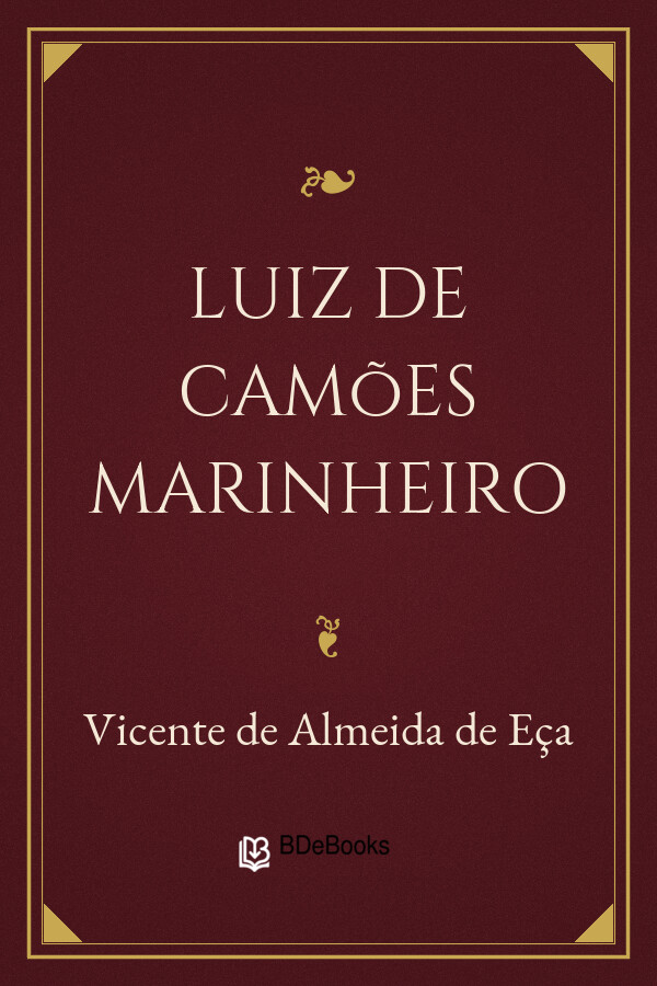 Capa do livro Luiz de Camões Marinheiro, de Vicente de Almeida de Eça