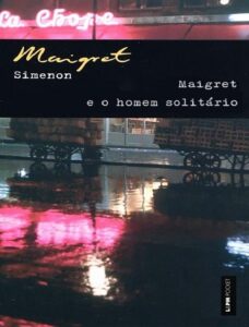 Maigret e o Homem Solitário by Georges Simenon, book cover