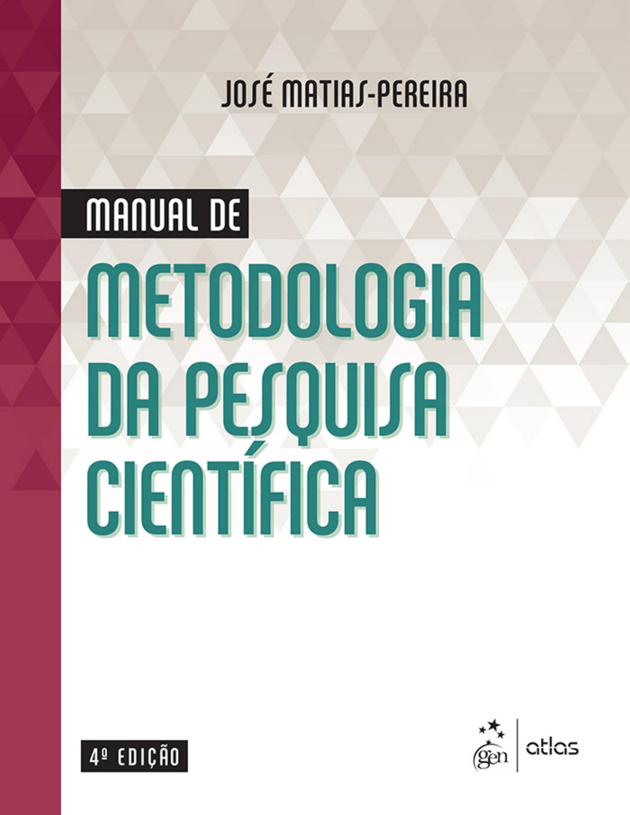 Capa do livro Manual de metodologia da pesquisa científica, de José Matias-Pereira