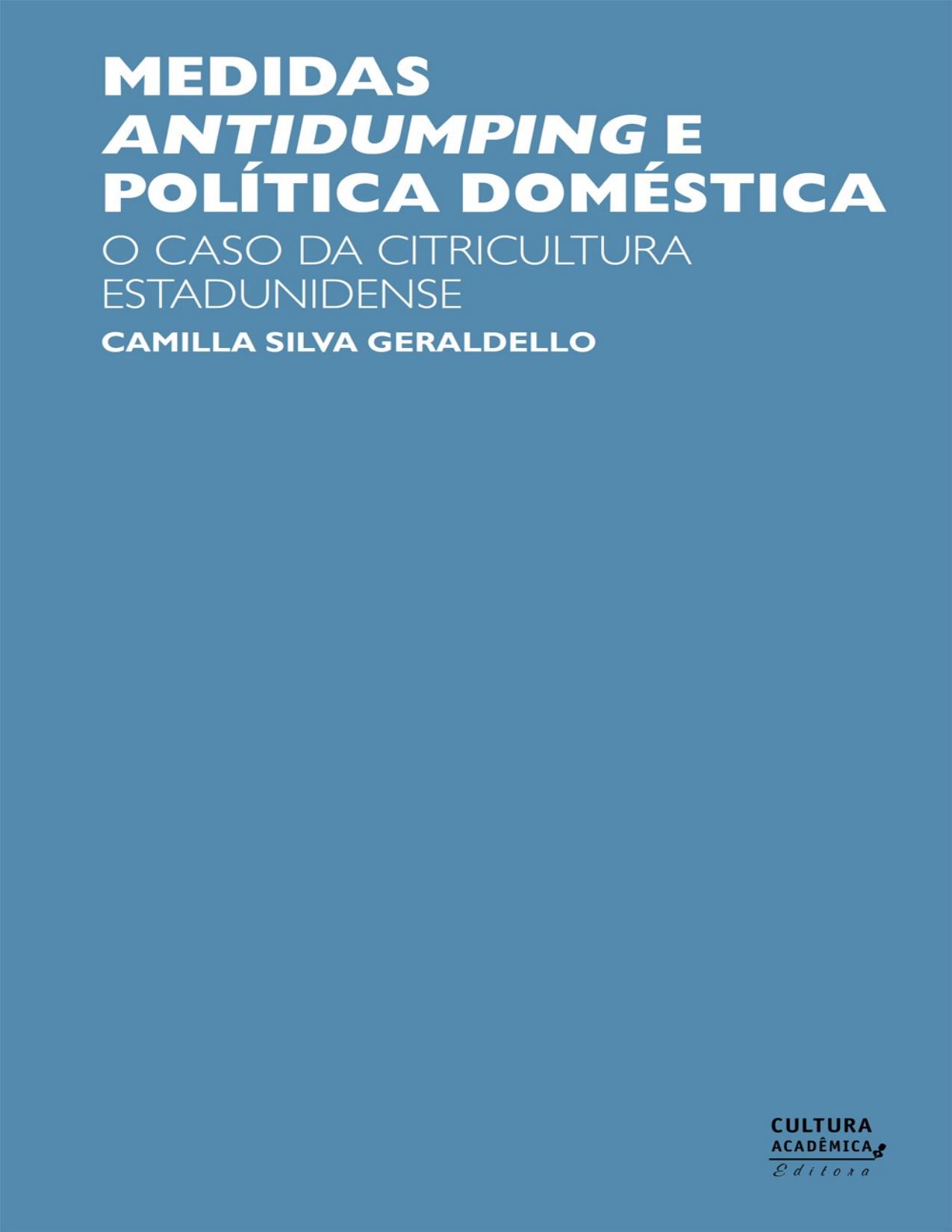 Capa do livro Medidas antidumping e política doméstica: o caso da citricultura estadunidense, de Camilla Silva Geraldello