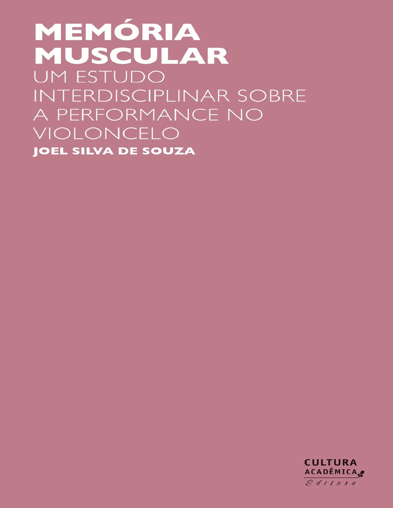 Capa do livro Memória muscular: um estudo interdisciplinar sobre a performance no violoncelo, de Joel Silva de Souza