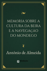 Capa do livro Memória sobre a cultura da Beira e a navegação do Mondego, de António de Almeida