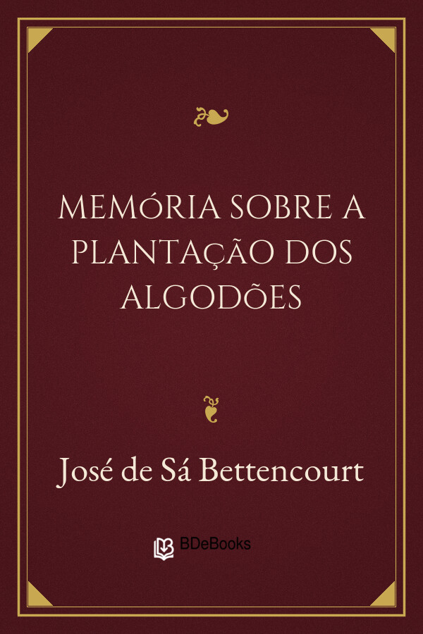 Capa do livro Memória sobre a plantação dos algodões, de José de Sá Bettencourt