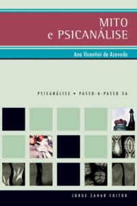 Capa do livro Mito e Psicanálise, de Ana Vicentini de Azevedo