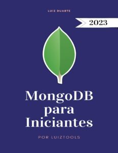 MongoDB para Iniciantes: um guia prático by Luiz Duarte, book cover