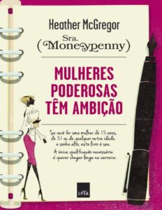 Mulheres Poderosas Têm Ambição by Heather McGregor, book cover