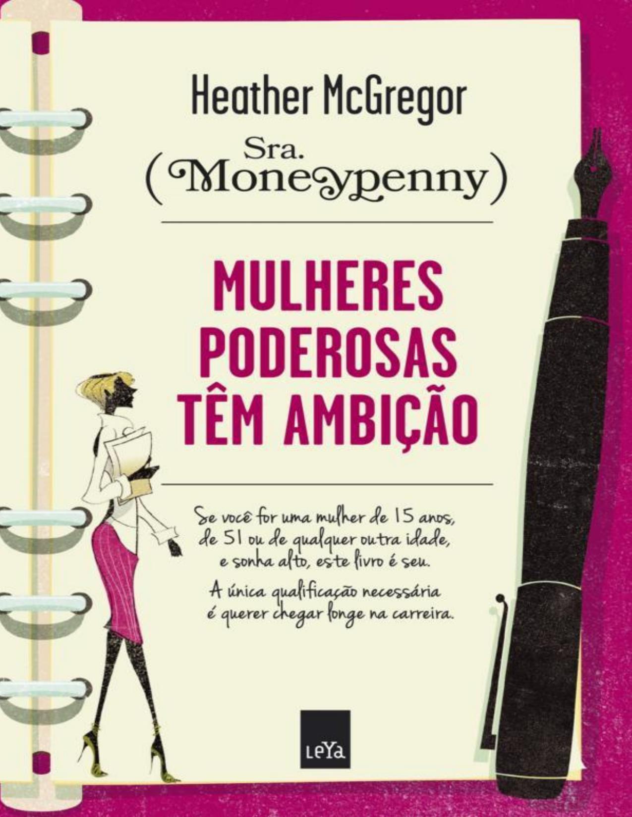 Capa do livro Mulheres Poderosas Têm Ambição, de Heather McGregor