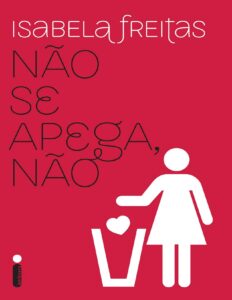 Não Se Apega, Não by Isabela Freitas, book cover