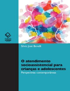 Capa do livro O atendimento socioassistencial para crianças e adolescentes, de Silvio José Benelli