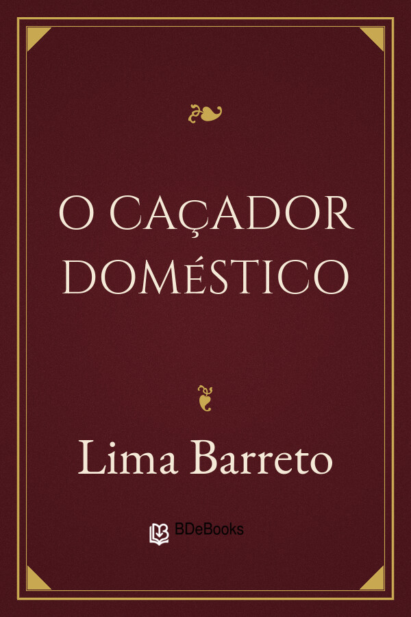 Capa do livro O Caçador Doméstico, de Lima Barreto