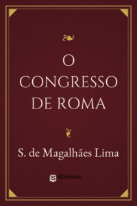 O Congresso de Roma by S. de Magalhães Lima, book cover