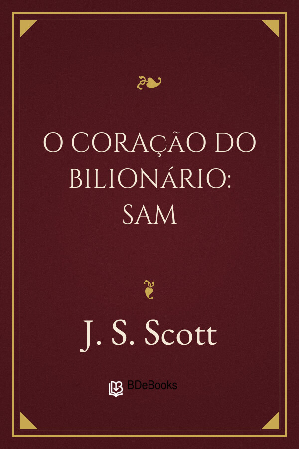 Capa do livro O Coração do Bilionário: Sam, de J. S. Scott