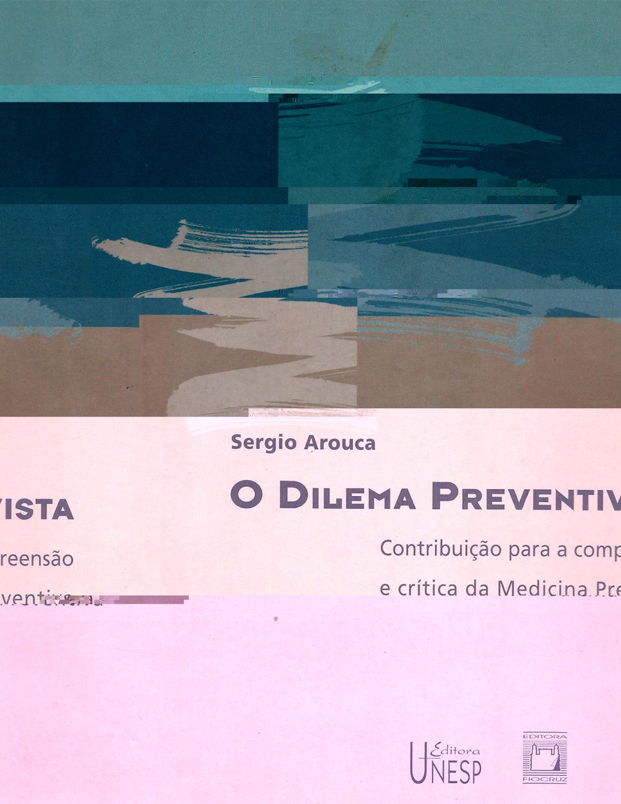 Capa do livro O dilema preventivista, de Sergio Arouca