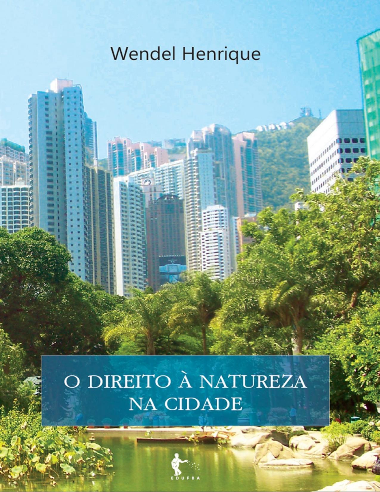 Capa do livro O Direito à Natureza na Cidade, de Wendel Henrique