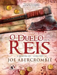 O duelo dos reis by Joe Abercrombie, book cover