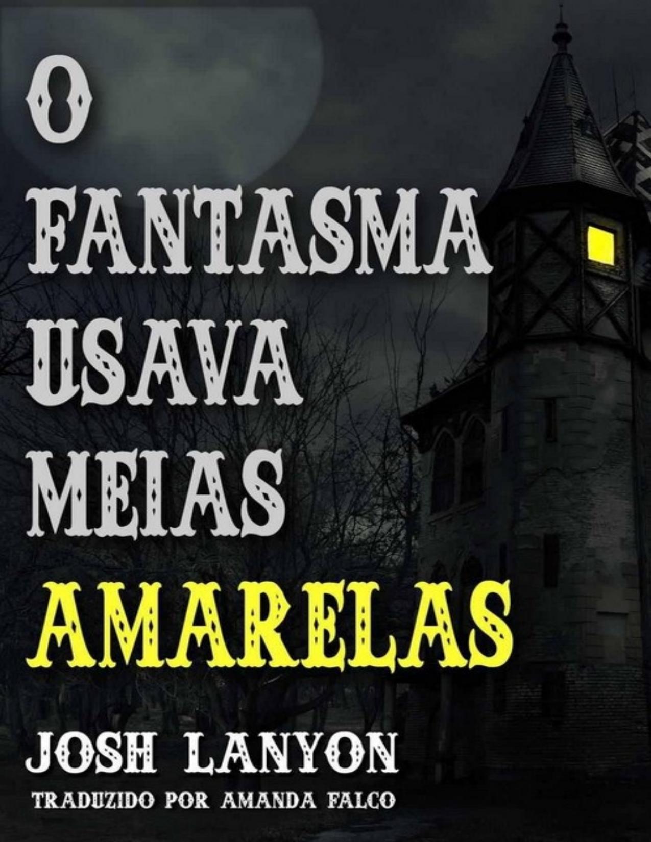 Capa do livro O Fantasma Usava Meias Amarelas, de Josh Lanyon
