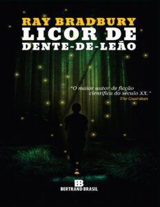 Capa do livro O Licor de Dente-de-Leão, de Ray Bradbury