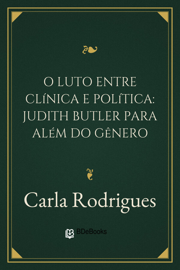 Capa do livro O luto entre clínica e política: Judith Butler para além do gênero, de Carla Rodrigues