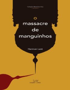 O Massacre de Manguinhos by Herman Lent, book cover