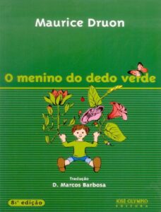 Capa do livro O Menino do Dedo Verde, de Maurice Druon