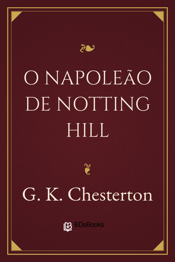 Capa do livro O Napoleão de Notting Hill, de G. K. Chesterton
