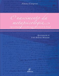 Capa do livro O nascimento da metapsicologia: a obra inicial de Freud, de Fátima Caropreso