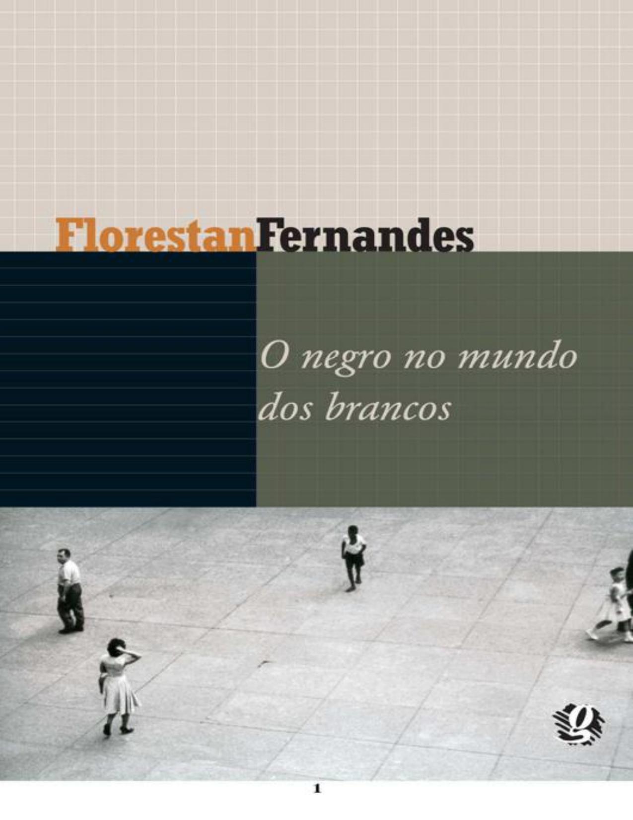 Capa do livro O Negro no Mundo dos Brancos, de Florestan Fernandes