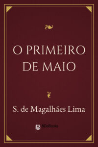 O Primeiro de Maio by S. de Magalhães Lima, book cover