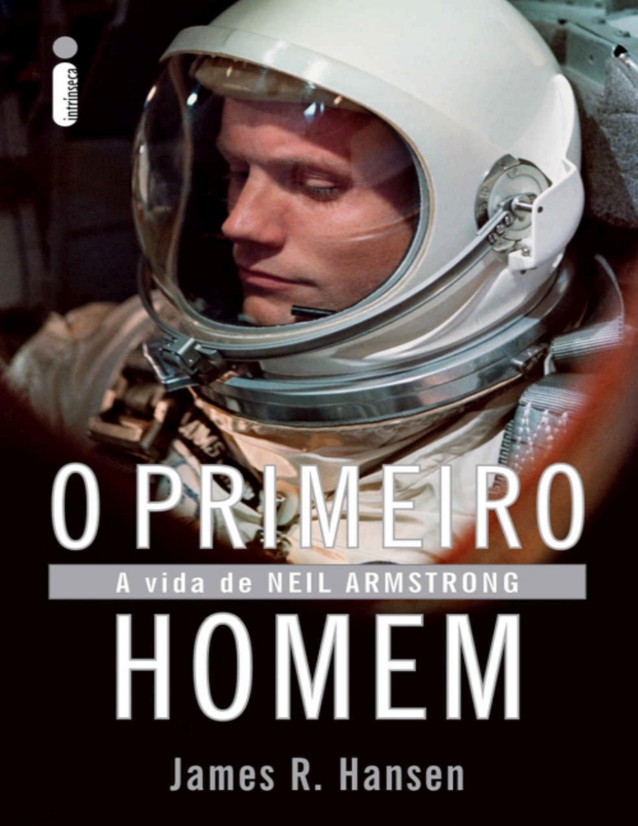 Capa do livro O Primeiro Homem na Lua, de James R. Hansen