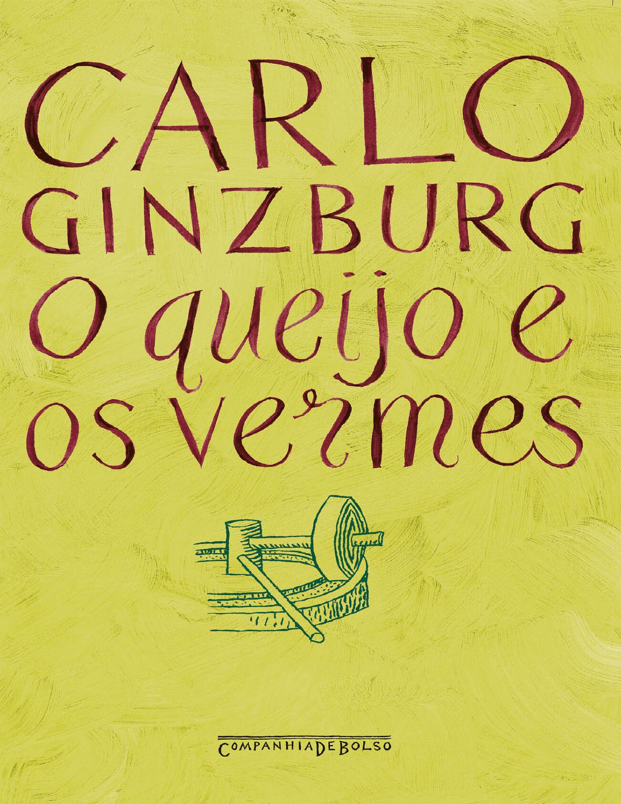Capa do livro O Queijo e os Vermes, de Carlo Ginzburg