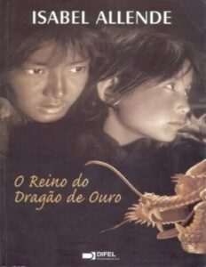 Capa do livro O Reino do Dragão de Ouro, de Isabel Allende