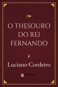 O thesouro do rei Fernando by Luciano Cordeiro, book cover