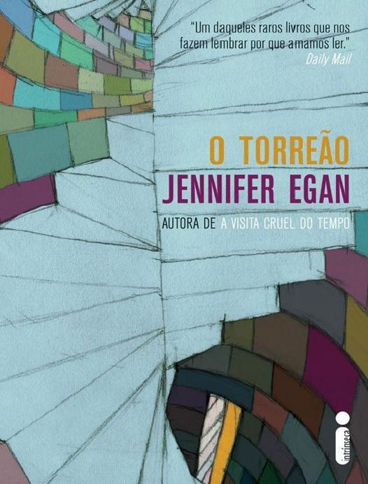 Capa do livro O torreão, de Jennifer Egan