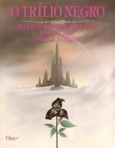 O Trílio Negro by Marion Zimmer Bradley, Julian May e Andre Norton, book cover
