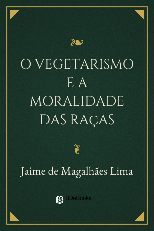 Capa do livro O Vegetarismo e a Moralidade das raças, de Jaime de Magalhães Lima