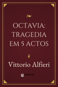 Octavia: Tragedia em 5 Actos by Vittorio Alfieri, book cover