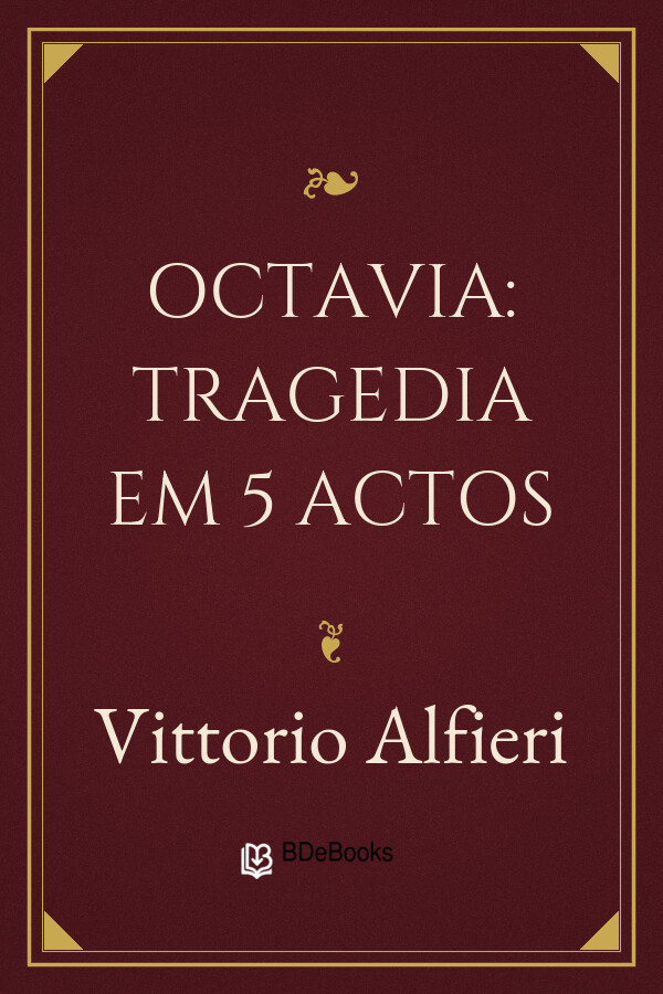 Capa do livro Octavia: Tragedia em 5 Actos, de Vittorio Alfieri