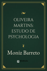 Oliveira Martins: Estudo de Psychologia by Moniz Barreto, book cover