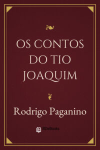 Os Contos do Tio Joaquim by Rodrigo Paganino, book cover