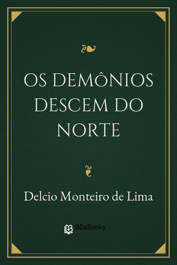 Capa do livro Os Demônios Descem do Norte, de Delcio Monteiro de Lima