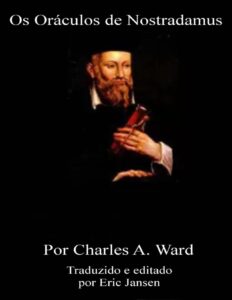 Capa do livro Os Oráculos de Nostradamus, de Charles A. Ward