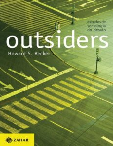 Outsiders: Estudos de Sociologia do Desvio by Howard S. Becker, book cover