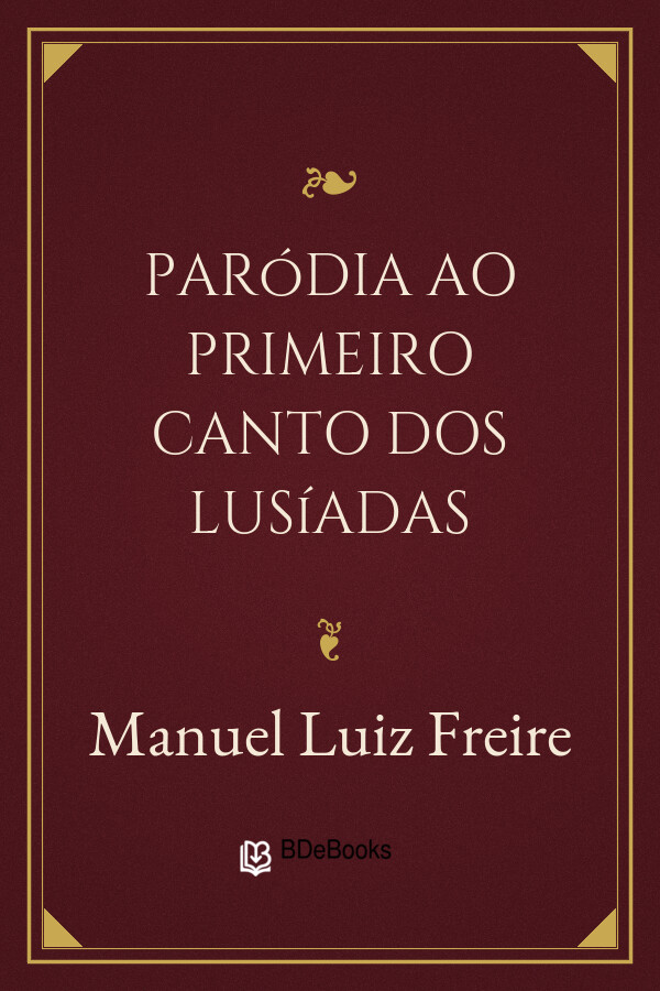 Capa do livro Paródia ao primeiro canto dos Lusíadas, de Manuel Luiz Freire