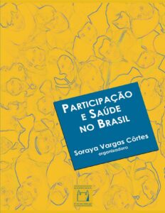 Capa do livro Participação e saúde no Brasil, de Soraya Vargas Côrtes