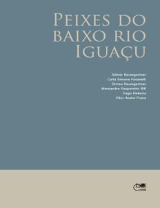 Capa do livro Peixes do baixo rio Iguaçu, de Gilmar Baumgartner