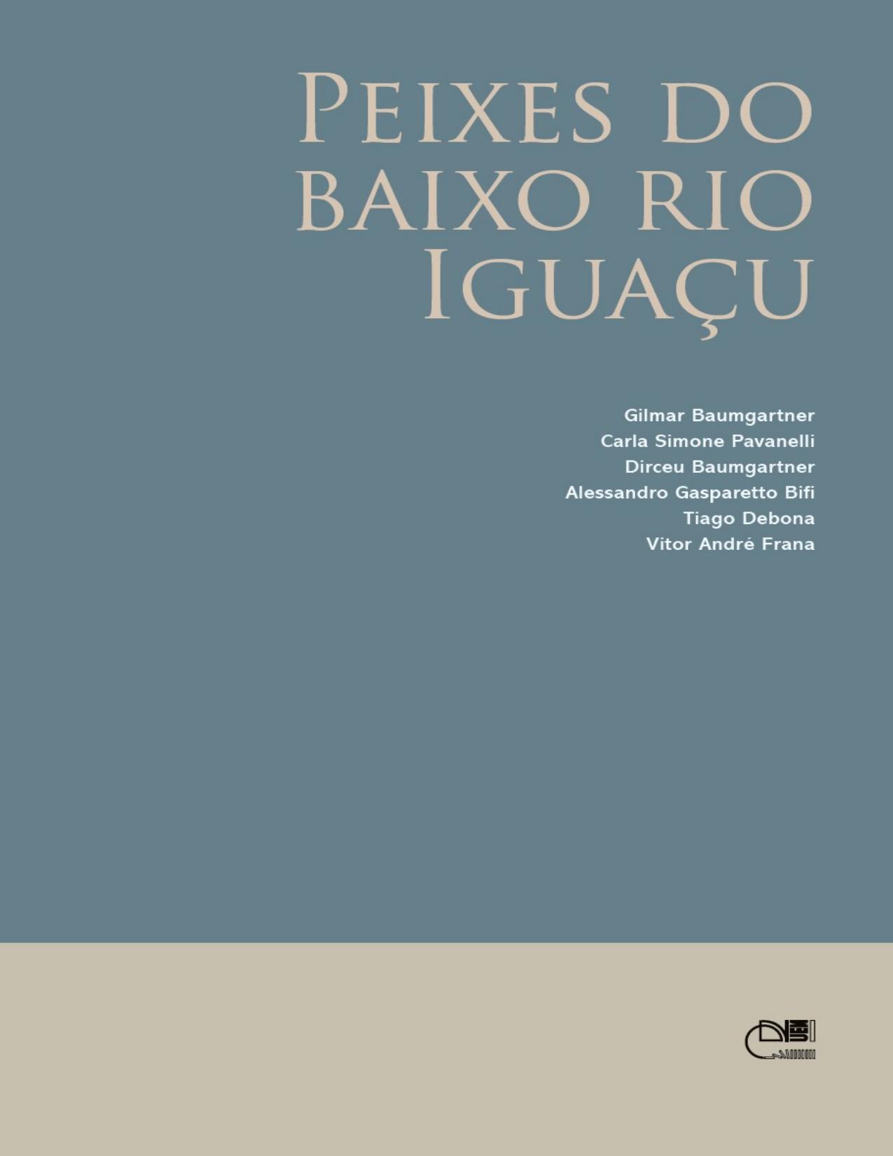 Capa do livro Peixes do baixo rio Iguaçu, de Gilmar Baumgartner