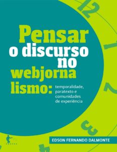 Capa do livro Pensar o discurso no webjornalismo, de Edson Fernando Dalmonte